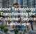 Voice Technology: Transforming the Customer Service Landscape